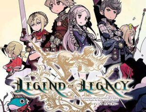The Legend of Legacy is Coming West this Fall