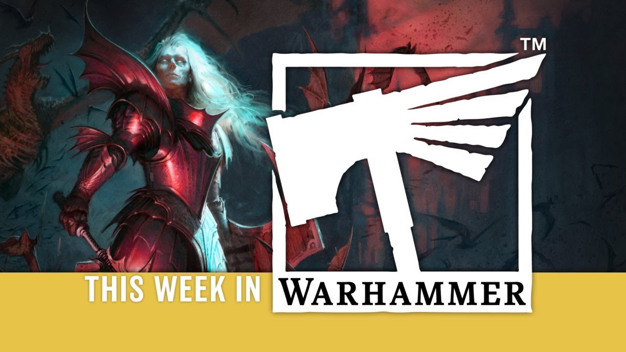 This Week in Warhammer
