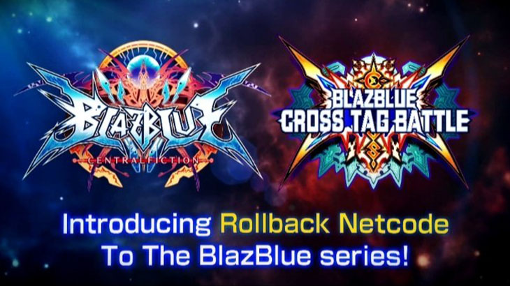 BlazBlue Games are Getting Rollback Netcode