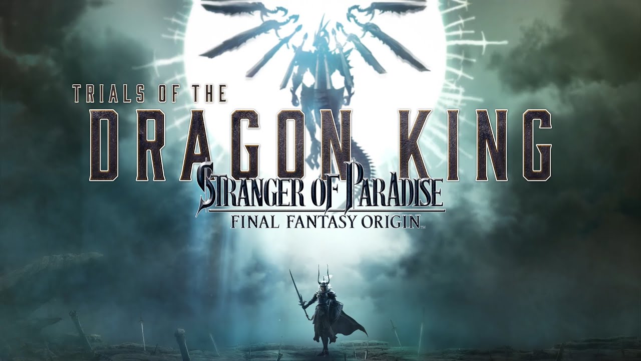 Trials of the Dragon King Final Fantasy Origin Stranger of Paradise